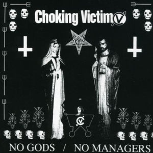the album cover for Choking Victim - No Gods, No Managers