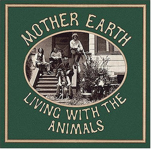 Mother Earth (4) : Living With The Animals (CD, Album, RE)