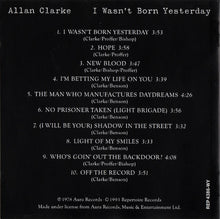 Load image into Gallery viewer, Allan Clarke : I Wasn&#39;t Born Yesterday (CD, Album, RE)
