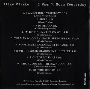 Allan Clarke : I Wasn't Born Yesterday (CD, Album, RE)