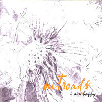 Load image into Gallery viewer, Outroads : I Am Happy (CD, Album)
