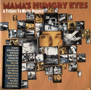 Various : Mama's Hungry Eyes - A Tribute To Merle Haggard (CD, Album)