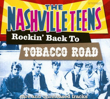 Load image into Gallery viewer, The Nashville Teens : Rockin' Back To Tobacco Road (CD, Comp)
