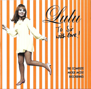 Lulu : To Sir With Love! The Complete Mickie Most Recordings (2xCD, Comp, Mono, RM)