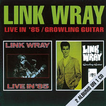 Load image into Gallery viewer, Link Wray : Live In '85 / Growling Guitar  (CD, Comp)
