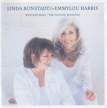 Load image into Gallery viewer, Linda Ronstadt and Emmylou Harris : Western Wall - The Tucson Sessions (CD, Album)
