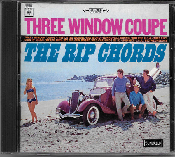 The Rip Chords : Three Window Coupe (CD, Album, Mono, RE)