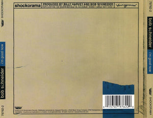 Bob Schneider : I'm Good Now (CD, Album)