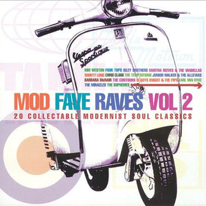 Various : Mod Fave Raves Vol 2 - 20 Collectable Modernist Soul Classics (CD, Comp)