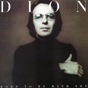 Dion (3) : Born To Be With You / Streetheart (CD, Album, Comp, Uni)