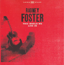 Load image into Gallery viewer, Radney Foster : This World We Live In (CD, Album)
