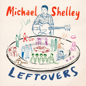 Michael Shelley : Leftovers (CD)