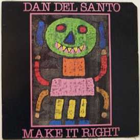 Dan Del Santo : Make It Right (12", EP)