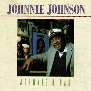 Johnnie Johnson : Johnnie B. Bad (CD, Album)