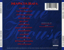 Load image into Gallery viewer, Marcia Ball : Blue House (CD)
