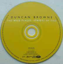 Load image into Gallery viewer, Duncan Browne : The Wild Places - Streets Of Fire (CD, Comp, RE)
