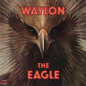 Waylon* : The Eagle (CD, Album)