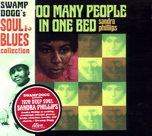 Load image into Gallery viewer, Sandra Phillips : Too Many People In One Bed (CD, Album, RM)
