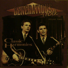 Load image into Gallery viewer, Various : Generations Of Folk Volume Three Classic Harmonies (CD, Comp)
