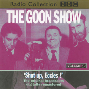 The Goons : Volume 12 "Shut Up, Eccles" (2xCD, RM)