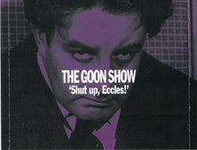 Load image into Gallery viewer, The Goons : Volume 12 &quot;Shut Up, Eccles&quot; (2xCD, RM)
