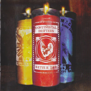 Continental Drifters : Better Day (CD, Album)