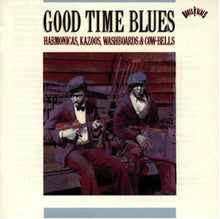 Load image into Gallery viewer, Various : Good Time Blues: Harmonicas, Kazoos, Washboards &amp; Cow-Bells (CD, Comp, Mono, RM)
