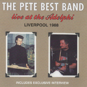 Pete Best Band : Live At The Adelphi Liverpool 1988 (CD, Album, RE)