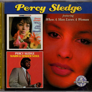 Percy Sledge : When A Man Loves A Woman / Warm & Tender Soul (CD, Comp)