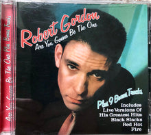 Load image into Gallery viewer, Robert Gordon (2) : Are You Gonna Be The One  (CD, Album, RE)
