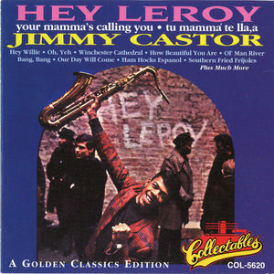 Jimmy Castor : Hey Leroy (CD, Album, Bon)