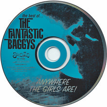 Load image into Gallery viewer, The Fantastic Baggys : Anywhere The Girls Are! The Best Of The Fantastic Baggys (CD, Comp)
