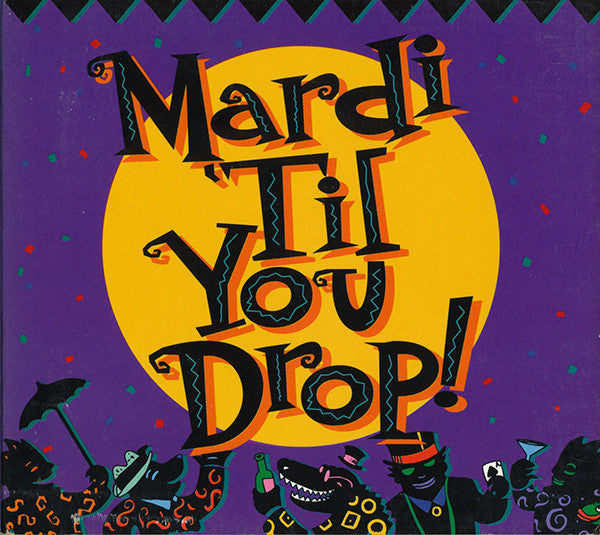 Various : Mardi 'Til You Drop (CD, Promo, Smplr)