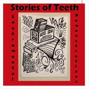 Stories Of Teeth - Instrumental Demonstrations (CD)