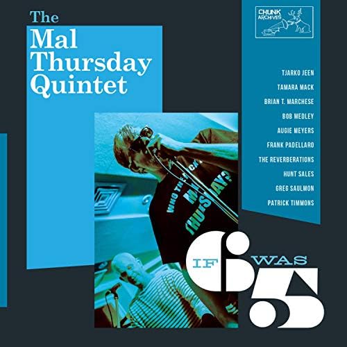 The Mal Thursday Quintet - If 6 Was 5