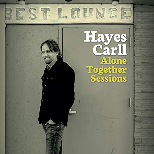 Hayes Carll - Alone Together Sessions (LP)