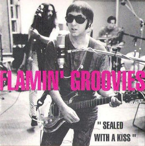 The Flamin' Groovies : Sealed With A Kiss (CD, Single, Promo)