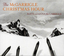 Load image into Gallery viewer, Kate And Anna McGarrigle* : The McGarrigle Christmas Hour (CD, Album)
