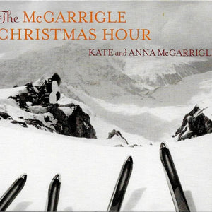 Kate And Anna McGarrigle* : The McGarrigle Christmas Hour (CD, Album)