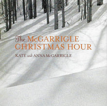 Load image into Gallery viewer, Kate And Anna McGarrigle* : The McGarrigle Christmas Hour (CD, Album)
