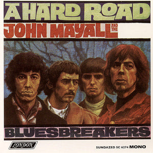 John Mayall & The Bluesbreakers : A Hard Road (CD, Album, Mono, RE)