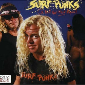 Surf Punks : Oh No! Not Them Again! (CD, Album, RE)