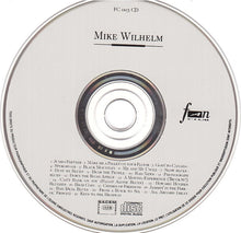 Load image into Gallery viewer, Mike Wilhelm : Mike Wilhelm (CD, Comp)
