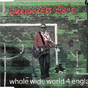 Wreckless Eric : Whole Wide World 4 England (CD)