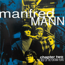Load image into Gallery viewer, Manfred Mann : Chapter Two: The Best Of The Fontana Years (CD, Comp)
