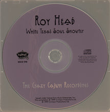 Load image into Gallery viewer, Roy Head : White Texas Soul Shouter (CD, Comp, RE)
