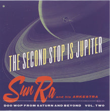 Load image into Gallery viewer, Sun Ra And His Arkestra* : The Second Stop Is Jupiter (CD, Comp)
