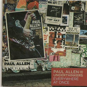 Paul Allen And The Underthinkers : Everywhere At Once (CD, Album)