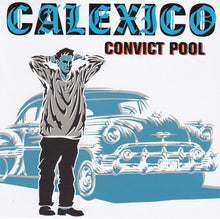 Load image into Gallery viewer, Calexico : Convict Pool (CD, EP, Enh)
