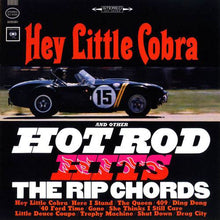 Load image into Gallery viewer, The Rip Chords : Hey Little Cobra (CD, Album, Mono, RE, RP)
